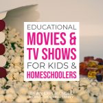 Educational Movies and TV Shows for Kids and Homeschoolers Homeschool