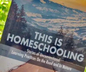 homeschooling unschooling worldschooling